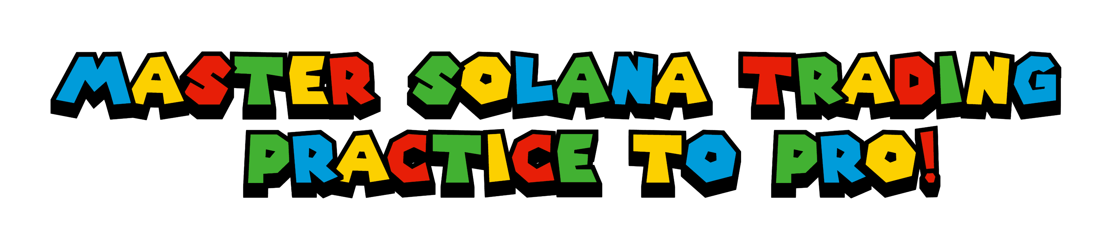 Master Solana Trading - Practice to Pro